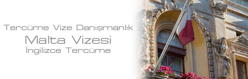 malta vizesi ingilizce terc�me